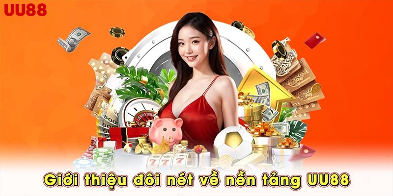 Giới thiệu Nhà Cái UU88
